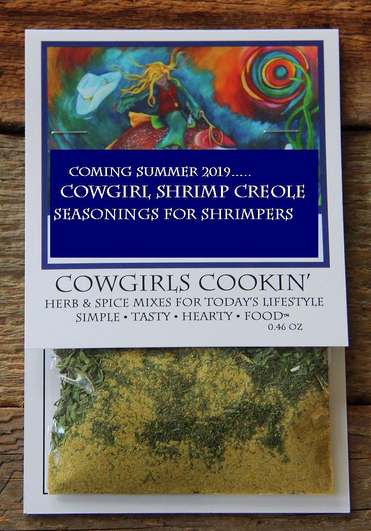 The Late Fall 2020 Products ~ Cowgirl Shrimp Creole ~Seasonings for Shrimpers!
